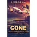 Gone: Catastrophe in Paradise