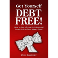 Get Yourself Debt Free: Pay off your Debt Fast and Learn to Save Money Now!
