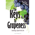 The Keys to Grapeness: Growing a Spirit-led Life