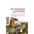De campanas y granadas: La heroica crónica de un grupo de amantes de la libertad, su última gesta y la masacre (de la que nadie ha oído hablar