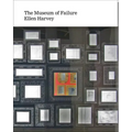 Ellen Harvey: Museum of Failure