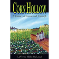 Corn Hollow: A Journey of Sorrow and Triumph