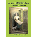 Looking Out the Back Door: Visions of Past Lives