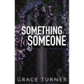Something to Someone (Someone, Somewhere #2)