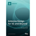 Antenna Design for 5G and Beyond