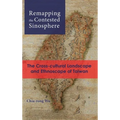 Remapping the Contested Sinosphere: The Cross-cultural Landscape and Ethnoscape of Taiwan