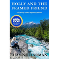 Holly and the Framed Friend: The Holly Lewis Mystery Series