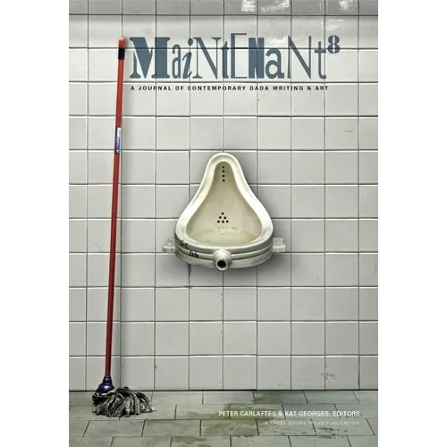 Maintenant 8: A Journal of Contemporary Dada Writing and Art