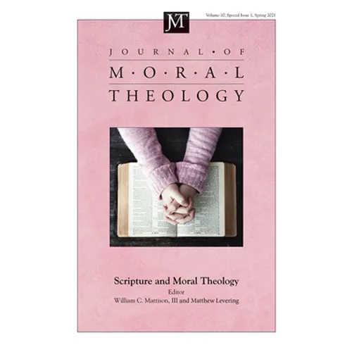 Journal of Moral Theology, Volume 10, Special Issue 1
