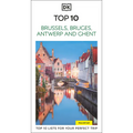 DK Top 10 Brussels, Bruges, Antwerp and Ghent: Top 10 Lists for Your Perfect Trip, Plus an All-Weather Folded Map