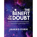The Benefit of the Doubt: It's all about understanding how the primeval matter began to operate and grew into the Milky Way Galaxy