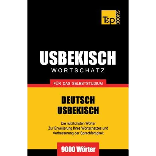 Usbekischer Wortschatz für das Selbststudium - 9000 Wörter