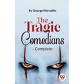 The Tragic Comedians- Complete