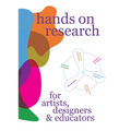 Hands on Research for Artists, Designers & Educators