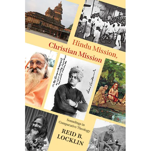 Hindu Mission, Christian Mission: Soundings in Comparative Theology