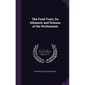 The Food Tract, Its Ailments and Disease of the Peritoneum