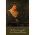 Dora Shorter - The Short Stories of Dora Siegerson Shorter