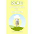 Read In The Event Of Boredom