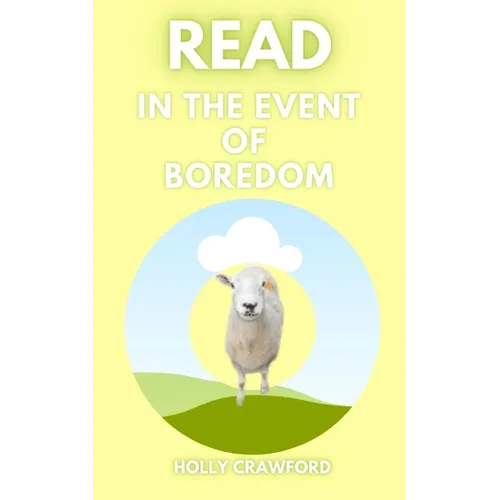 Read In The Event Of Boredom