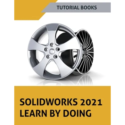 SOLIDWORKS 2021 Learn by doing: Colored
