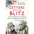 Letters from the Blitz: Telling America the Truth about the British Experience of War
