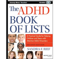The ADHD Book of Lists: A Practical Guide for Helping Children and Teens with Attention Deficit Disorders