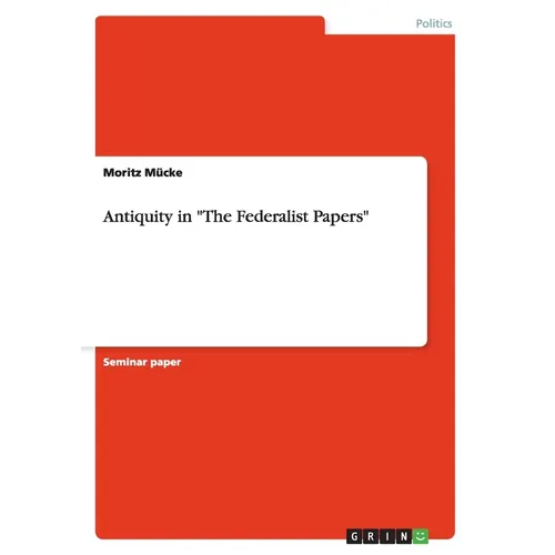 Antiquity in "The Federalist Papers"