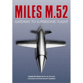 Miles M.52: Gateway to Supersonic Flight