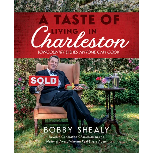 A Taste of Living in Charleston: Lowcountry Dishes Anyone Can Cook