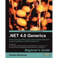 .Net Generics 4.0 Beginner's Guide