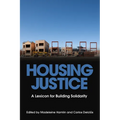 Housing Justice: A Lexicon for Building Solidarity