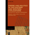 Empire and Politics in the Eastern and Western Civilizations: Searching for a 'Respublica Romanosinica'