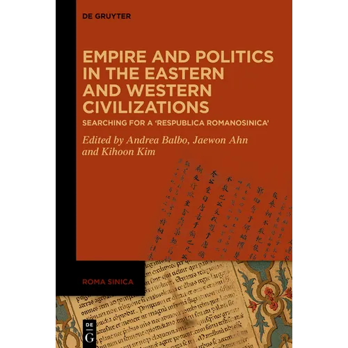Empire and Politics in the Eastern and Western Civilizations: Searching for a 'Respublica Romanosinica'