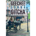Geechee Gonna Gitcha: The FUN-damental Guide to Charleston