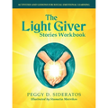 The Light Giver Stories Workbook: Activities and Lessons for Social Emotional Learning.