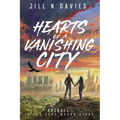 Hearts of a Vanishing City: Prequel to the Kara Mason Story