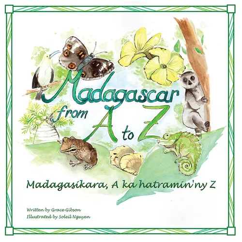Madagascar from A to Z: Madagasikara, a Ka Hatramin'ny Z