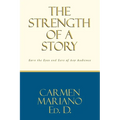 The Strength of a Story: Earn the eyes and ears of any audience