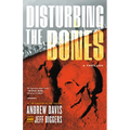 Disturbing the Bones