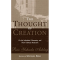 The Thought of Creation: On the Individual, Humanity, and Their Ultimate Perfection