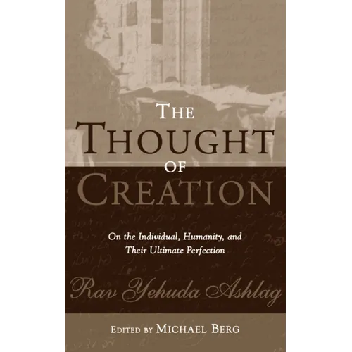 The Thought of Creation: On the Individual, Humanity, and Their Ultimate Perfection