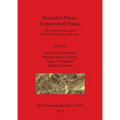 Recorded Places, Experienced Places: The Holocene rock art of the Iberian Atlantic north-west