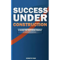Success Under Construction: A 31 Day Devotional