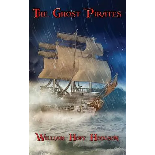 The Ghost Pirates: A Positronic Book