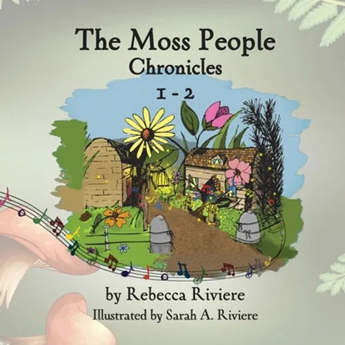 The Moss People Chronicles 1-2