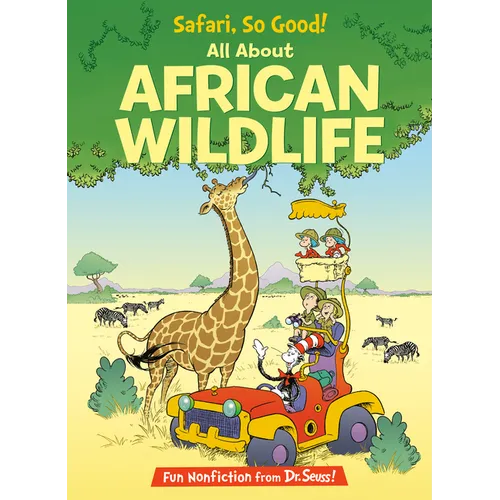 Safari, So Good! All about African Wildlife