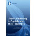 Chemical Bonding in Crystals and Their Properties