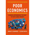 Poor Economics: A Radical Rethinking of the Way to Fight Global Poverty