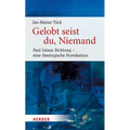 Gelobt Seist Du, Niemand: Paul Celans Dichtung - Eine Theologische Provokation