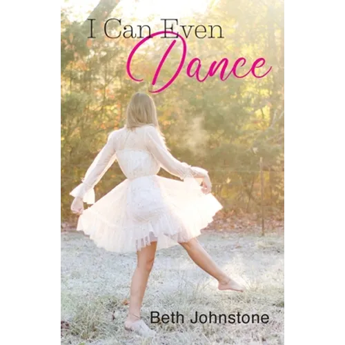 I Can Even Dance